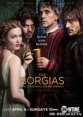 Борджиа - Сезон 2 / The Borgias - The season 2